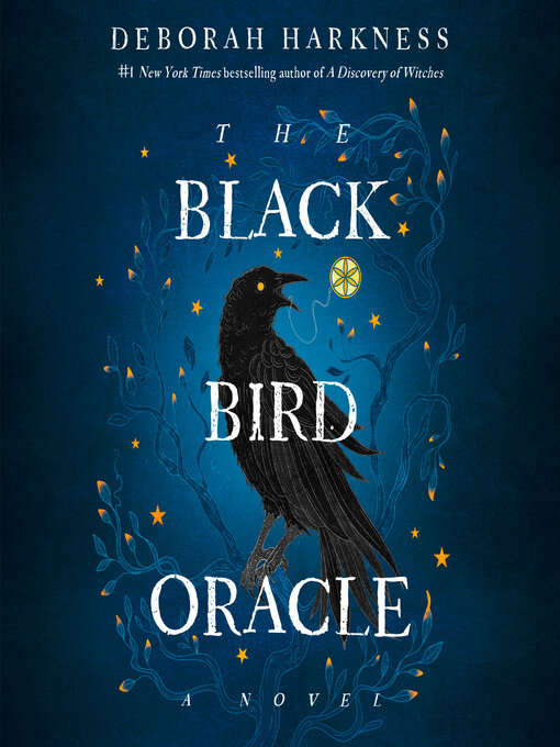 Title details for The Black Bird Oracle by Deborah Harkness - Wait list